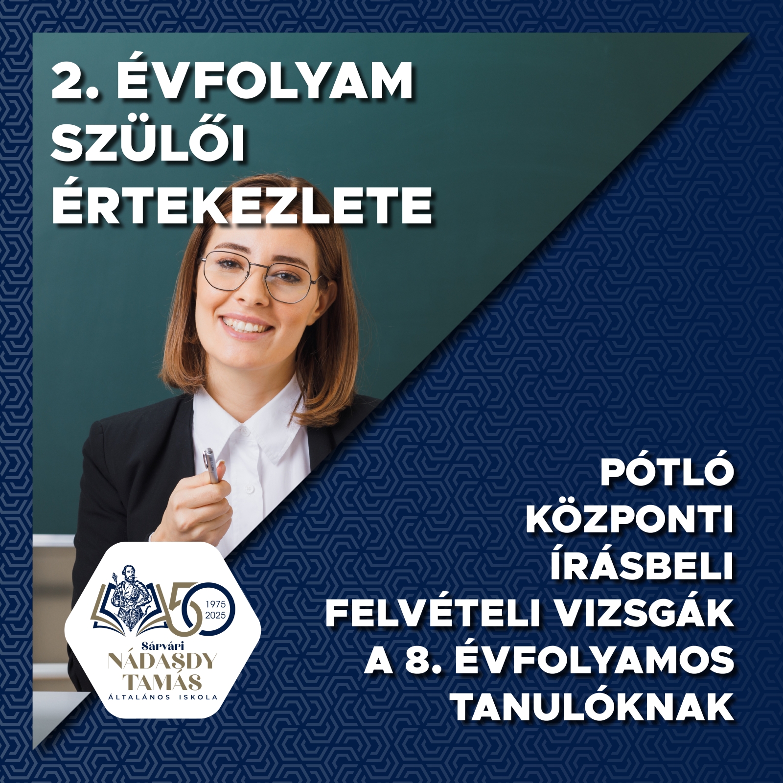 2.évfolyam szülői értekezlete és Pótló központi írásbeli felvételi vizsgák a 8. évfolyamos tanulóknak